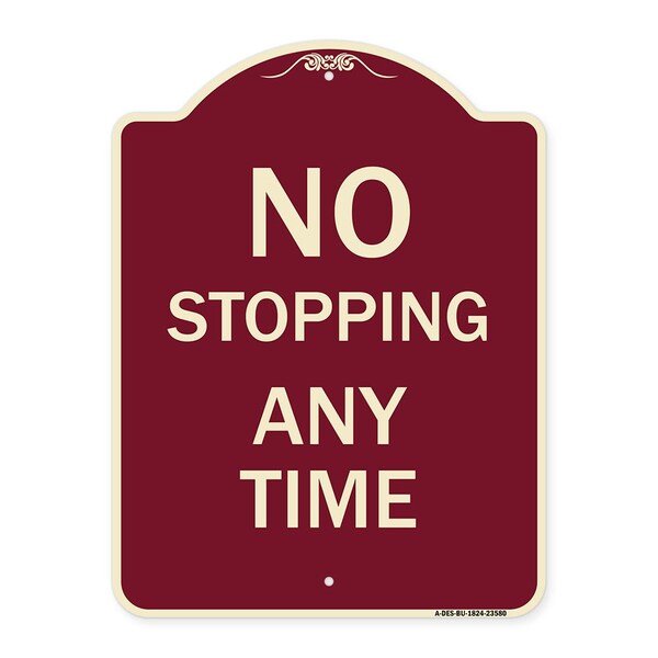 Designer Series No Stopping Anytime, Burgundy Heavy-Gauge Aluminum Sign, 24" x 18", BU-1824-23580